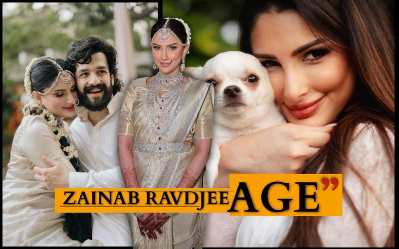 Zainab Ravdjee Age, Biography, Husband Akhil Akkineni, Family & Net Worth 2026 Zainab Ravdjee age